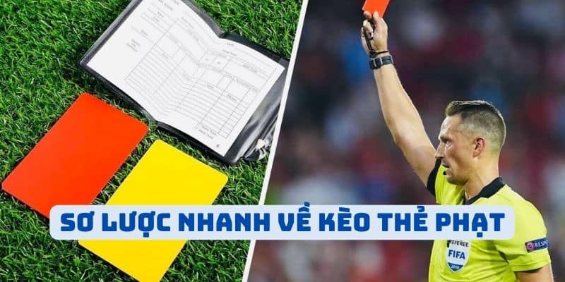 Sơ lược nhanh về kèo thẻ phạt